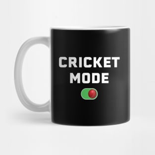 Cricket Mode On 2 Mug